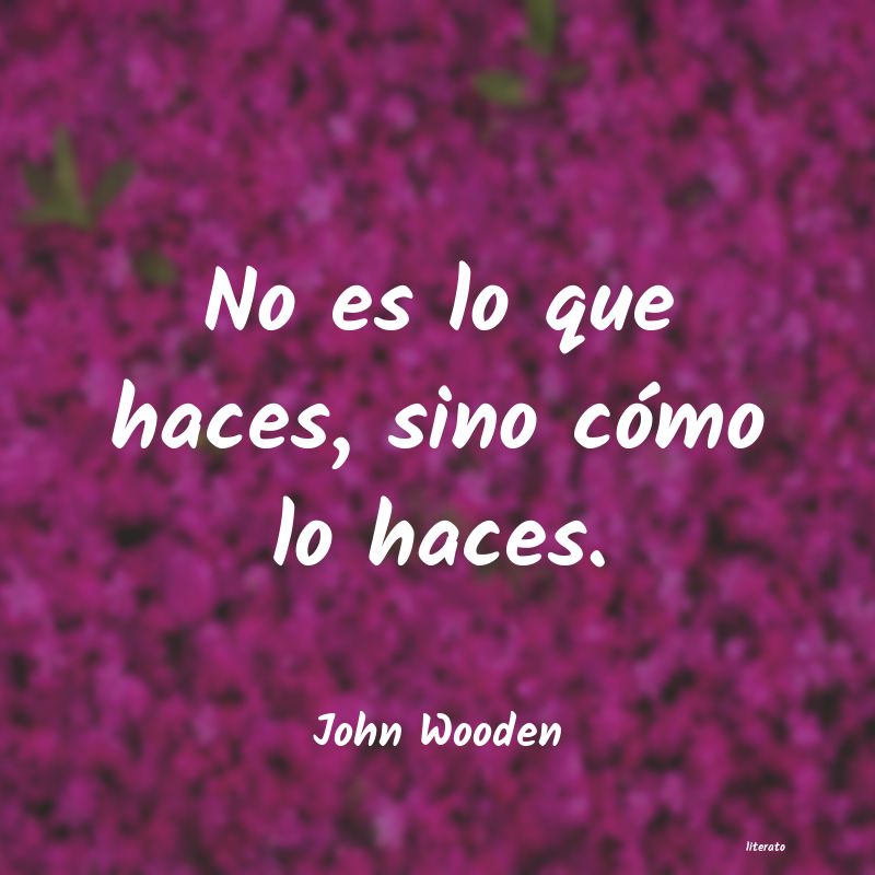 Frases de John Wooden