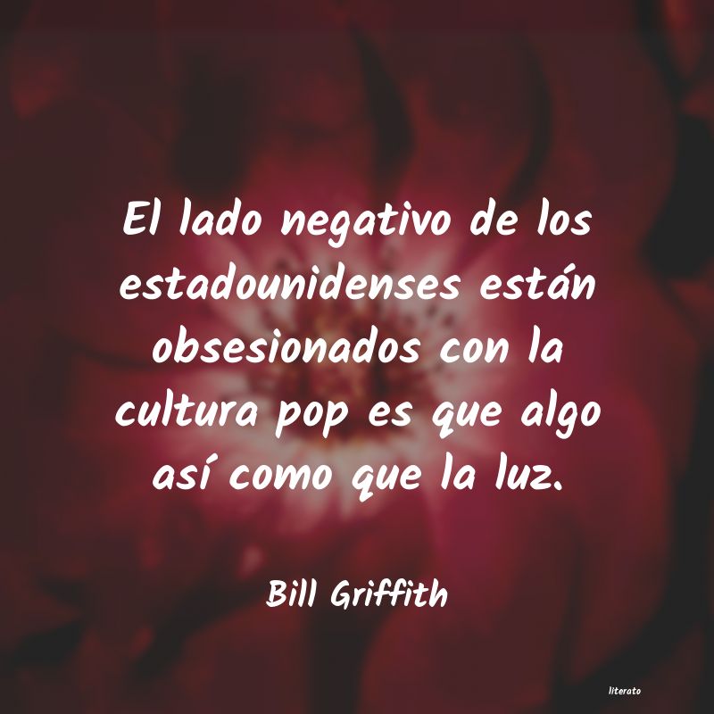 Frases de Bill Griffith