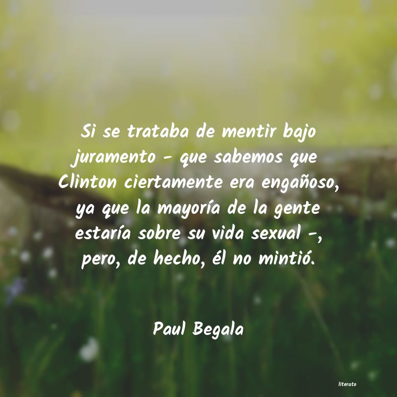 Frases de Paul Begala