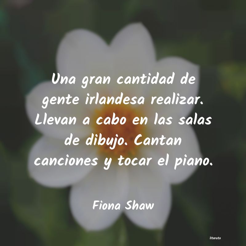 Frases de Fiona Shaw