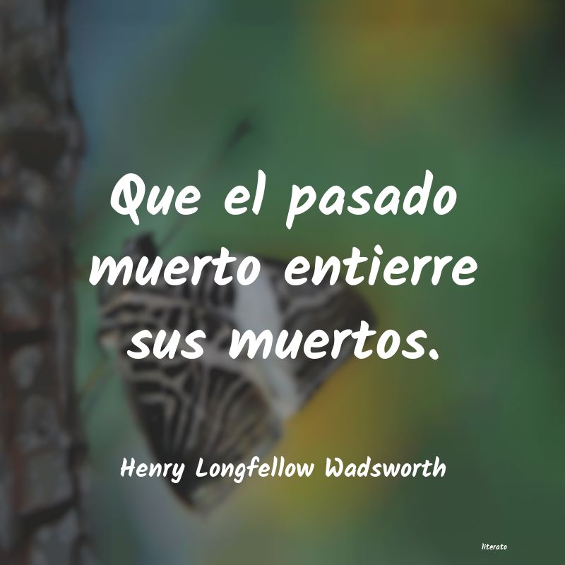 frases de Henry Longfellow Wadsworth