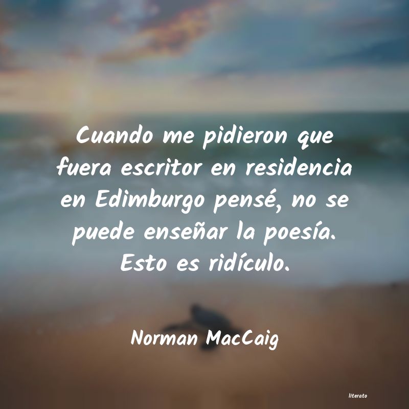 Frases de Norman MacCaig