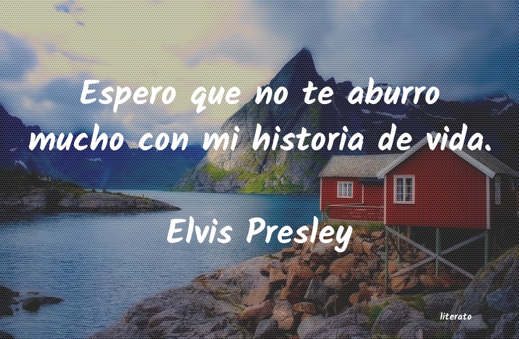 Frases de Elvis Presley