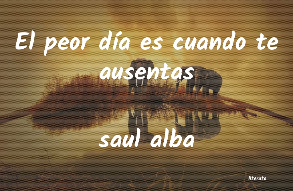 frases de saul alba