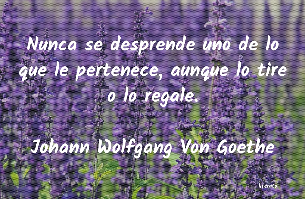 no te aferres a algo que no te pertenece