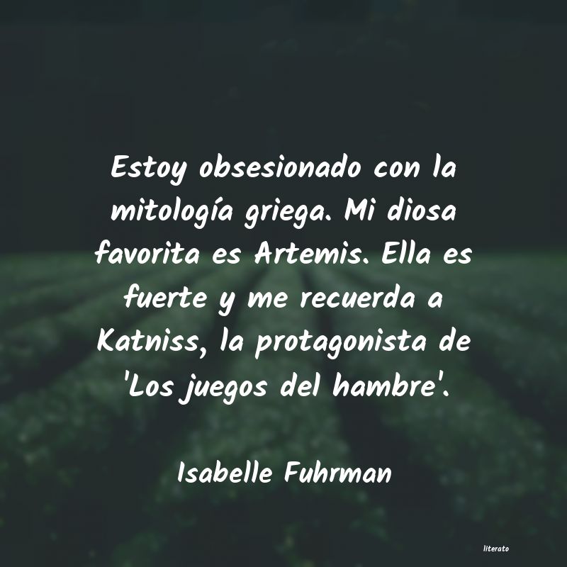 Frases de Isabelle Fuhrman
