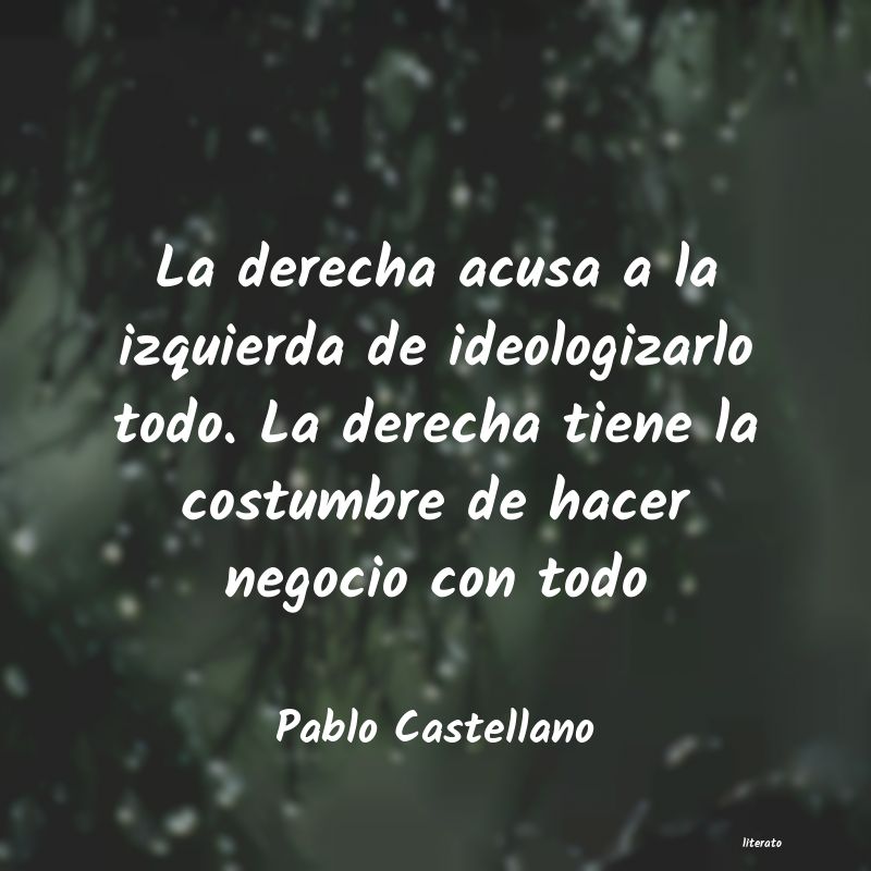 Frases de Pablo Castellano