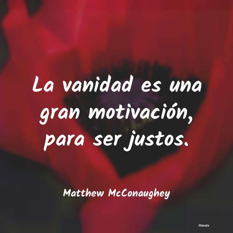 Frases de Matthew McConaughey