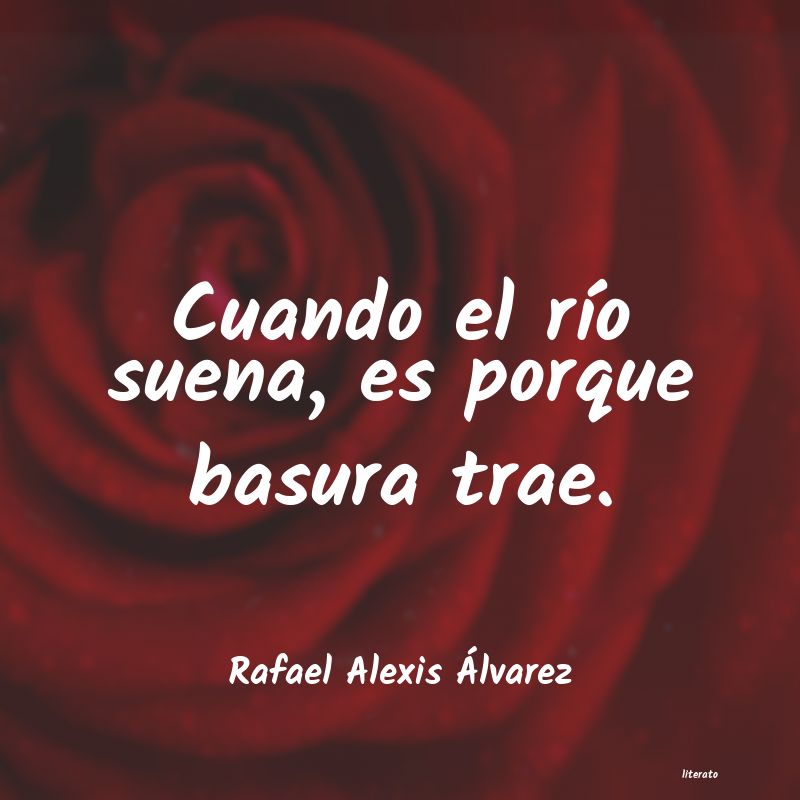 frases de Rafael Alexis Ãlvarez