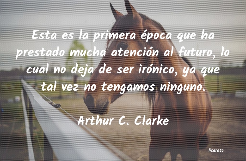 frases de Arthur C. Clarke