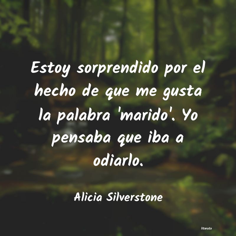 frases de Alicia Silverstone