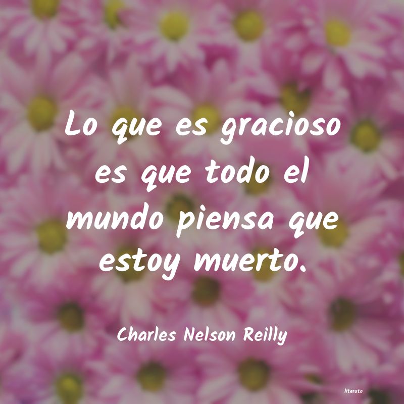 Frases de Charles Nelson Reilly