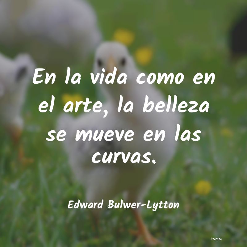 Frases de Edward Bulwer-Lytton