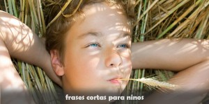 frases cortas para niÃ±os