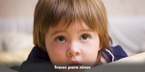 Frases para NiÃ±os